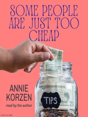 cover image of Some People Are Just Too Cheap